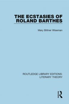 Ecstasies of Roland Barthes