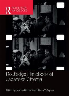 Routledge Handbook of Japanese Cinema