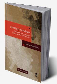 Karl Marx’s Grundrisse