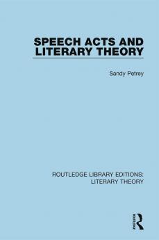 Speech Acts and Literary Theory