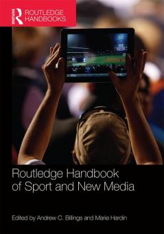 Routledge Handbook of Sport and New Media