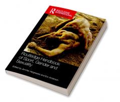 Routledge Handbook of Sport Gender and Sexuality