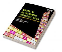 Negotiating the Sustainable Development Goals