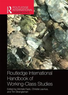 Routledge International Handbook of Working-Class Studies