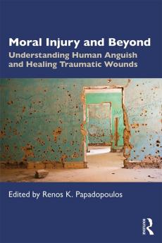 Moral Injury and Beyond