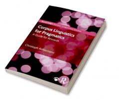 Corpus Linguistics for Pragmatics