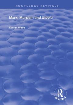 Marx Marxism and Utopia