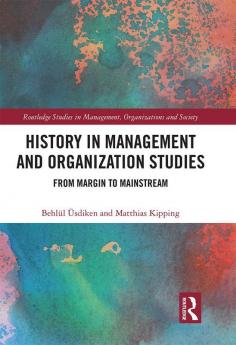 History in Management and Organization Studies