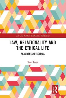 Law Relationality and the Ethical Life