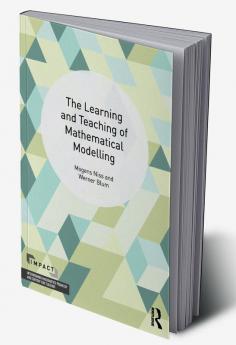 Learning and Teaching of Mathematical Modelling