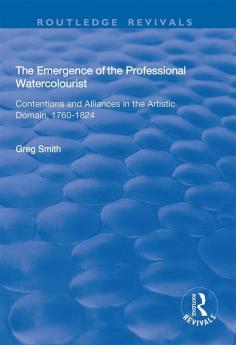 Emergence of the Professional Watercolourist
