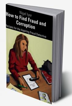 How to Find Fraud and Corruption