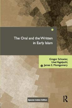 Oral and the Written in Early Islam