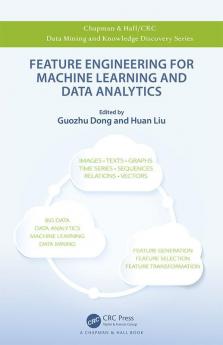 Feature Engineering for Machine Learning and Data Analytics