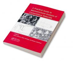 Practical Guide to Microstructural Analysis of Cementitious Materials