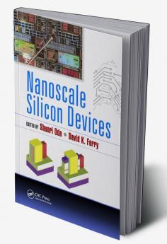 Nanoscale Silicon Devices