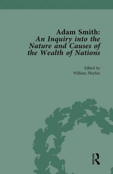 Adam Smith: An Inquiry Into the Nature and Causes of the Wealth of Nations Volume II