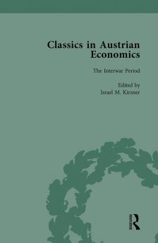 Classics in Austrian Economics Volume 2