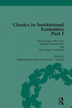 Classics in Institutional Economics Part I Volume 3