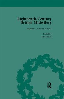 Eighteenth-Century British Midwifery Part I vol 4