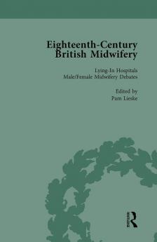 Eighteenth-Century British Midwifery Part II vol 7