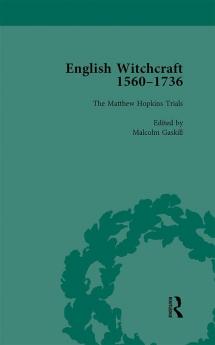 English Witchcraft 1560-1736 vol 3