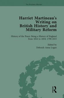 Harriet Martineau's Writing on British History and Military Reform vol 1