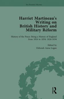 Harriet Martineau's Writing on British History and Military Reform vol 3