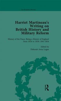 Harriet Martineau's Writing on British History and Military Reform vol 5