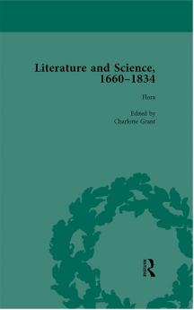Literature and Science 1660-1834 Part I Volume 4