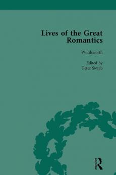 Lives of the Great Romantics Part I Volume 3