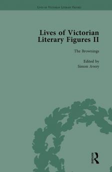 Lives of Victorian Literary Figures Part II Volume 1