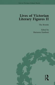 Lives of Victorian Literary Figures Part II Volume 2