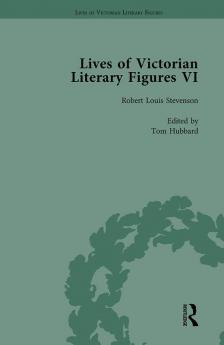 Lives of Victorian Literary Figures Part VI Volume 2