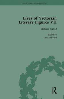 Lives of Victorian Literary Figures Part VII Volume 3