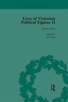 Lives of Victorian Political Figures Part II Volume 3