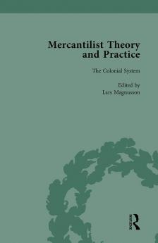 Mercantilist Theory and Practice Vol 3