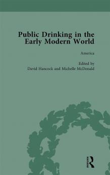 Public Drinking in the Early Modern World Vol 4