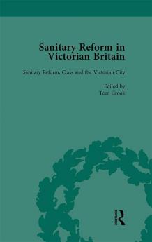 Sanitary Reform in Victorian Britain Part II Vol 5