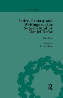 Satire Fantasy and Writings on the Supernatural by Daniel Defoe Part I Vol 2