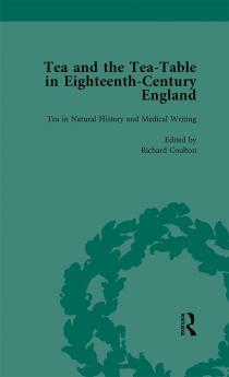 Tea and the Tea-Table in Eighteenth-Century England Vol 2