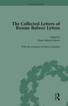 Collected Letters of Rosina Bulwer Lytton Vol 3