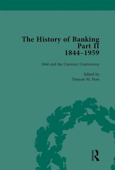 History of Banking II 1844-1959 Vol 1