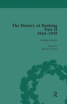 History of Banking II 1844-1959 Vol 4