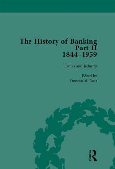 History of Banking II 1844-1959 Vol 8