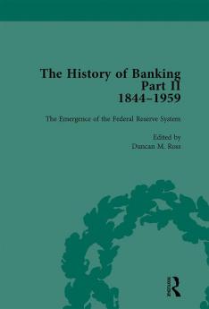 History of Banking II 1844-1959 Vol 9