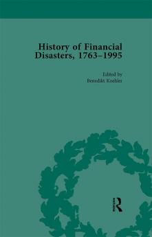 History of Financial Disasters 1763-1995 Vol 2