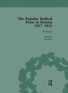 Popular Radical Press in Britain 1811-1821 Vol 5