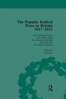 Popular Radical Press in Britain 1811-1821 Vol 6