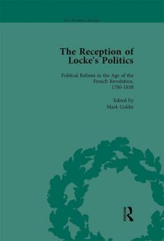 Reception of Locke's Politics Vol 4